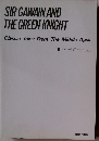 SIR GAWAIN AND THE GREEN KNIGHT Classic Tales From The Middle Ages