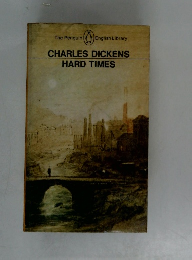CHARLES DICKENS HARD TIMES