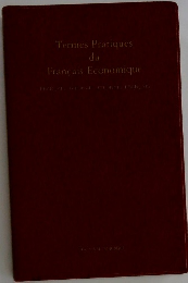 Termes Pratiques du Francais Economique