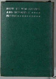 HOW TO WIN FRIENDS AND INFLUENCE