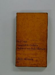Paul Celan Ausgewahlte Gedichte　Nachwort von Beda Allemann