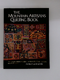 THE MOUNTAIN ARTISANS QUILTING BOOK