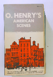 O. HENRY'S AMERICAN SCENES