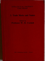 INTELLECTUAL PROPERTY CASE BOOKS 3. Trade Marks and Names