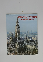 LIEBFRAUENDOM ANTWERPEN