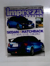 Impreza　MAGAZINE　No.48　SEDAN VS HATCHBACK