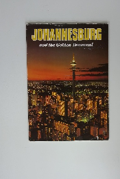 JOHANNESBURG and the Golden Transvaal