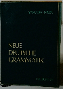 NEUE DEUTSCHE GRAMMATIK