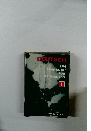 DEUTSCH　EIN LEHRBUCH FUR STUDENTEN　1