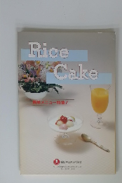 Rice Cake　簡単メニュー特集!