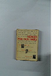 HEROES FOR OUR TIMES