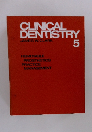 CLINICAL DENTISTRY　5