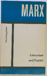 MARX　Lohnarbeit und Kapital