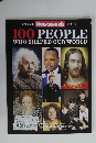 100 PEOPLE WHO SHAPED OUR WORLD