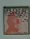 BRUCKNER SYMPOSION　1987　BERICHT