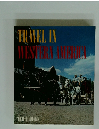 TRAVEL IN WESTERN AMERICA