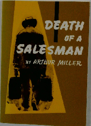Death of a salesman; certain private conversations in two acts and a requiem