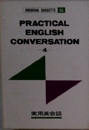 PRACTICAL ENGLISH CONVERSATION 4