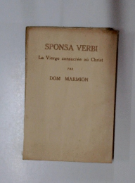 SPONSA VERBI La Vierge consacree au Christ