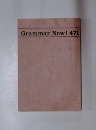 Grammar　Now!　471
