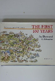 THE FIRST 100 YEARS