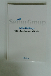 Seibu Holdings 10th Anniversary Book