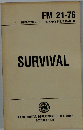 FM 21-76 DEPARTMENT OF THE ARMY FIELD MANUAL SURVIVAL