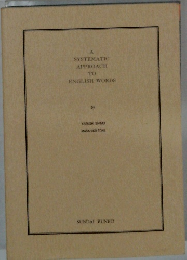 A　SYSTEMATIC APPROACH TO ENGLISH WORDS