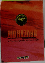 BIO HAZARD