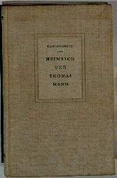 HEINRICH UND THOMAS MANN