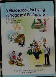 A Guidebook for Living in Nagasaki Prefecture