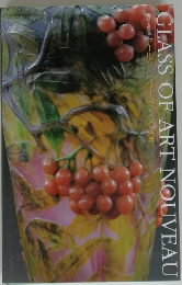 GLASS　OF　ART　NOUVEAU