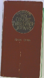 SANSEIDO'S DAILY CONCISE ENGLISHT PANESE DICTIONARY REVISED EDITION
