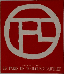 LE PARIS DE TOULOUSE-LAUTREC