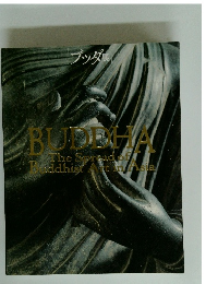 BUDDHA The Spread of Buddhist Art in Asia