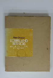 Hans Grossen L'OBERLAND BERNOIS