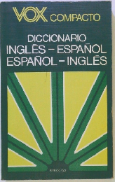 DICCIONARIO INGLES - ESPANOL ESPANOL INGLES