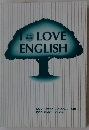 I　LOVE ENGLISH