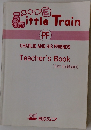 ｌittle　Train　CHARLIE AND HIS FRIENDS Teacher's Book 1st Edition