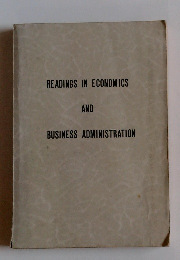 READINGS IN ECONOMICS AND BUSINESS ADMINISTRATION