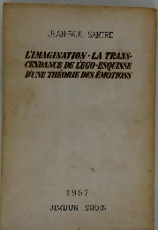 L'IMAGINATION LA TRANS- CENDANCE DE L'EGO-ESQUISSE D'UNE THEORIE DES EMOTIONS