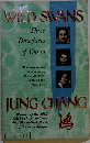 Wild Swans: Three Daughters of China