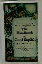 The Handbook of Good English