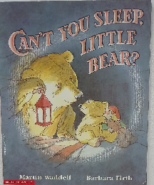 Can’t You Sleep Little Bear