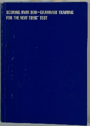 SCORING OVER 900-GRAMMAR TRAINING FOR THE NEW TOEIC TEST