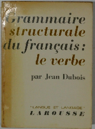 Grammaire structurale du francais: le verbe