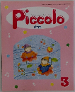Piccolo ピコロ 3