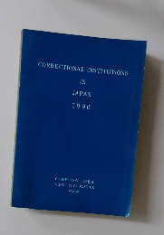 CORRECTIONAL INSTITUTIONS IN JAPAN 1990