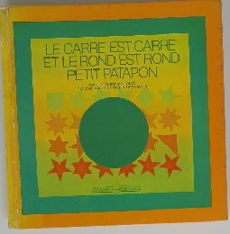 LE CARRE EST CARRE ET LE ROND EST ROND PETIT PATAPON　