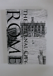 THE ETERNAL CITY　ROME